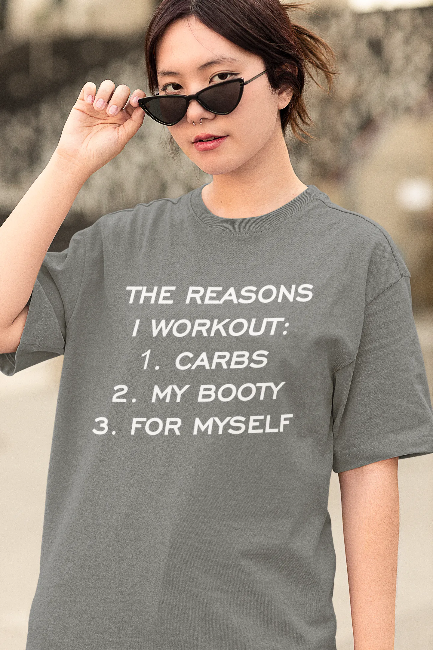 THE REASONS TO WORKOUT Oversized T-shirt