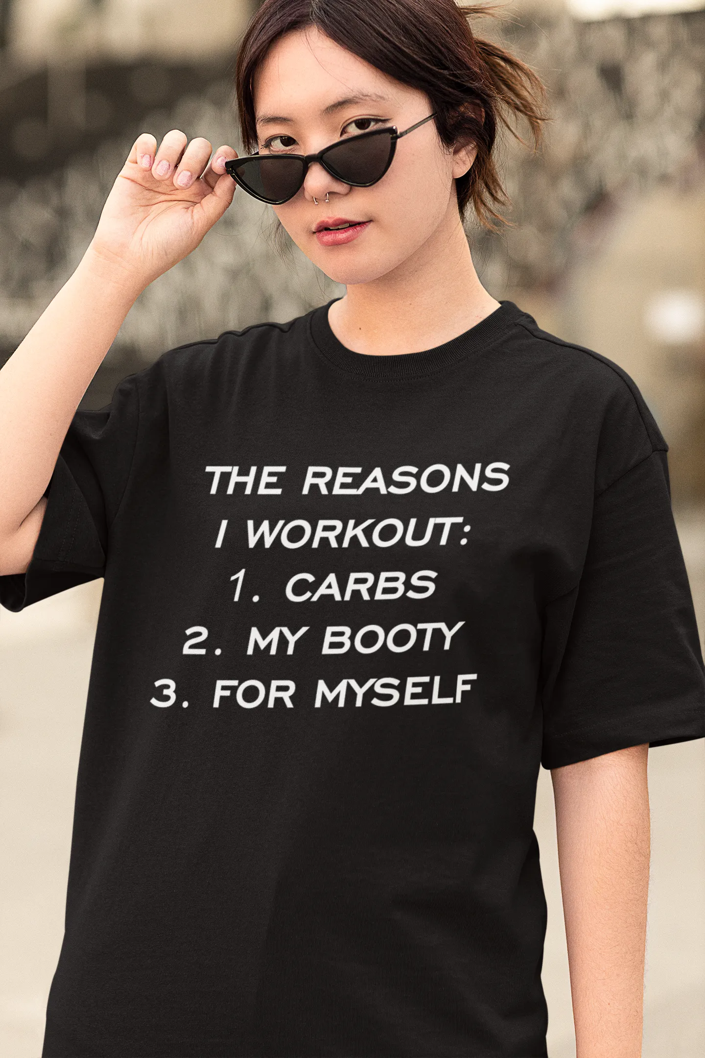 THE REASONS TO WORKOUT Oversized T-shirt